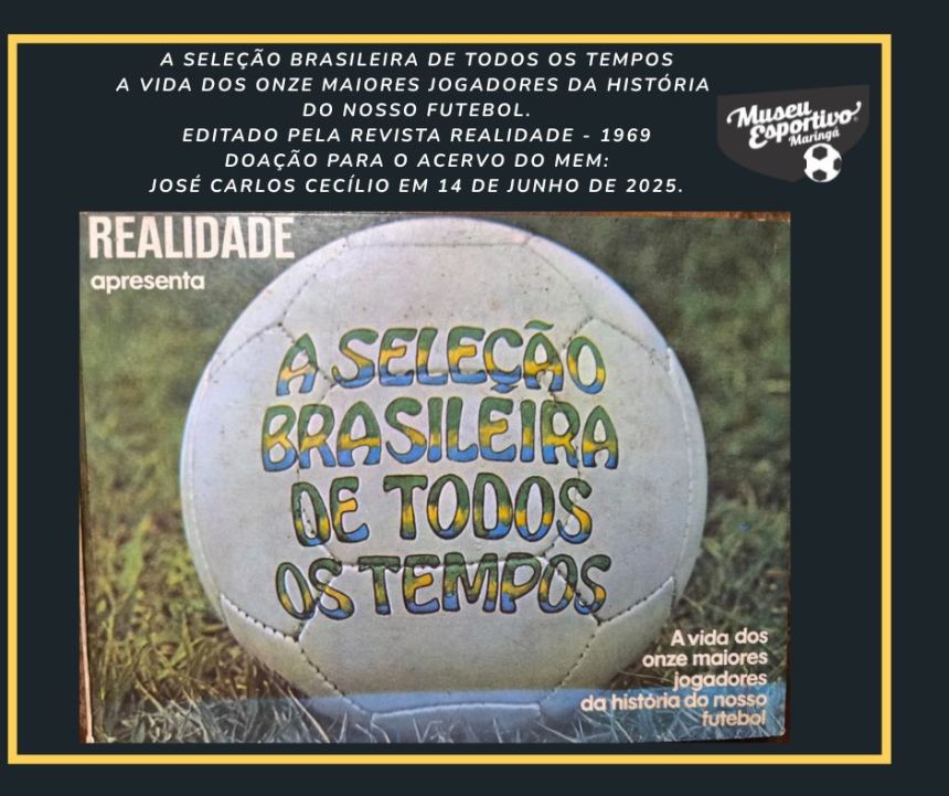 Publicação da revista Realidade em 1969 - A seleção brasileira de todos os tempos