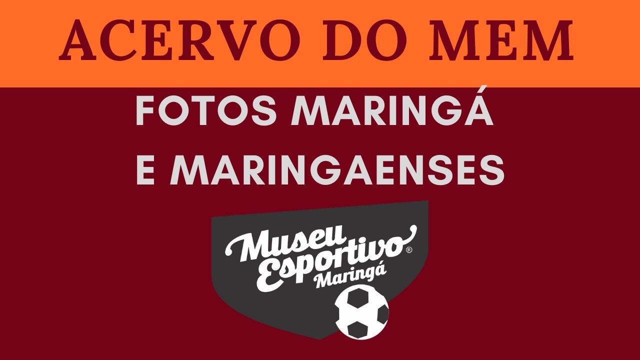 Acervo Maringá e maringaenses